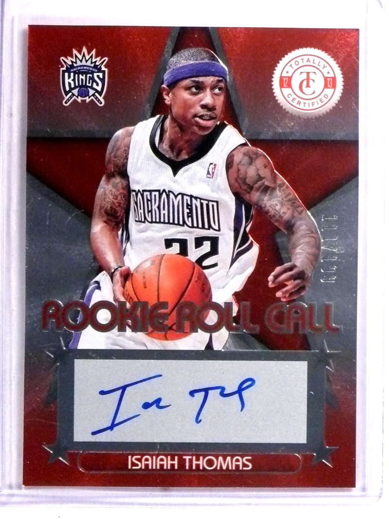 DELETE 19577 2012-13 Totally Certified Rookie Roll Call Isaiah Thomas autograph rc /199