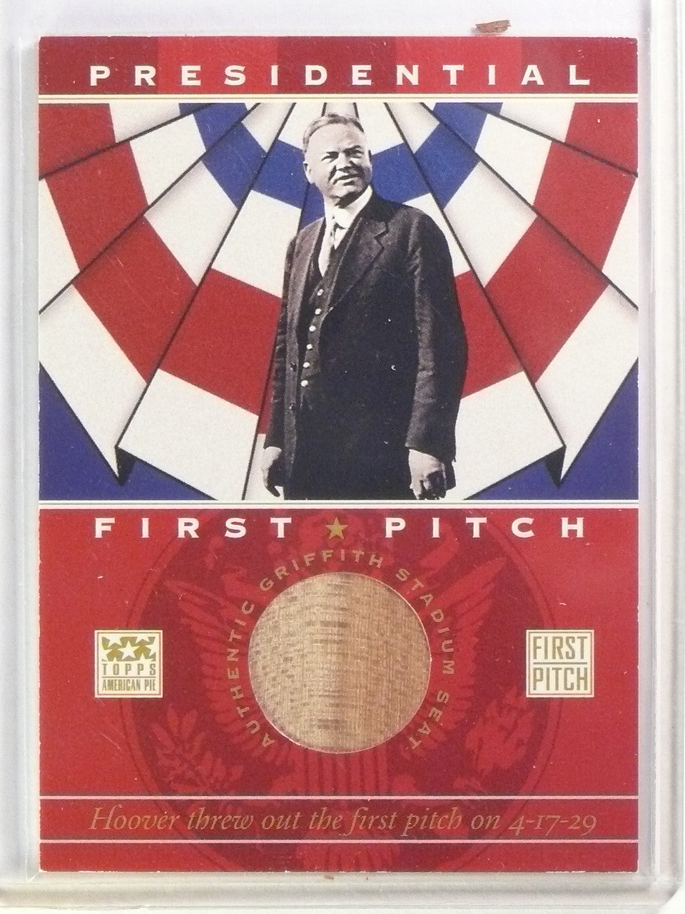 DELETE 25890 2002 Topps American Pie Presidentia First Pitch Herbert Hoover #PFPRHH