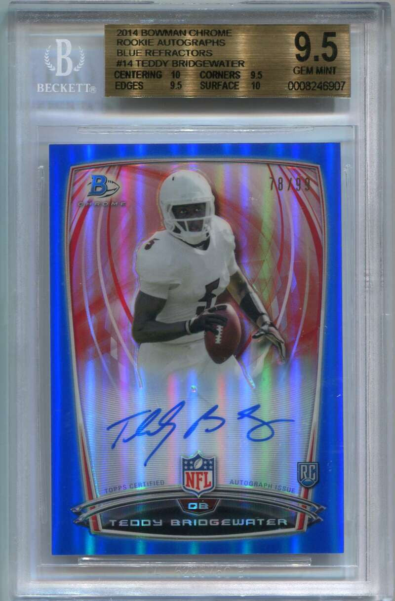 DELETE 111795 2014 Bowman Chrome Blue Refractor Teddy Bridgewater Rookie Auto BGS 9.5 10