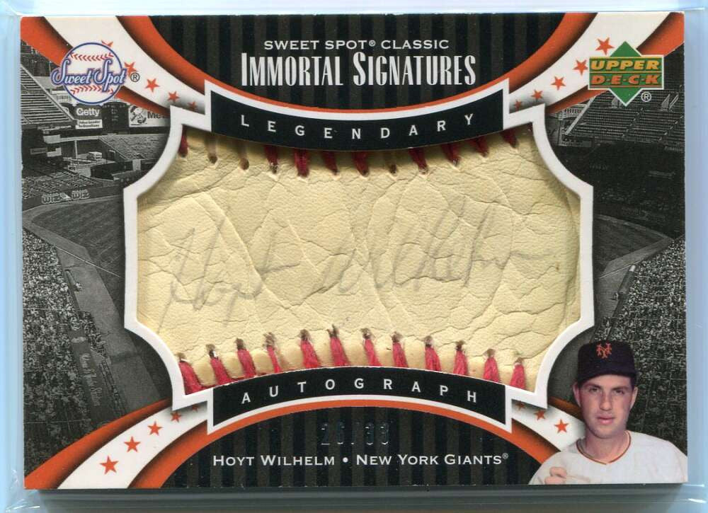 2007 Sweet Spot Classic Immortal Signatures HW Hoyt Wilhelm Auto 26/33