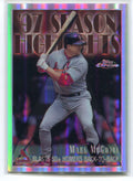 1998 Topps Chrome Refractor 478 Mark McGwire SH '97 Season Highlights