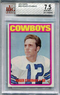 1972 Topps 200 Roger Staubach Rookie BGS 7.5 NEAR MINT+