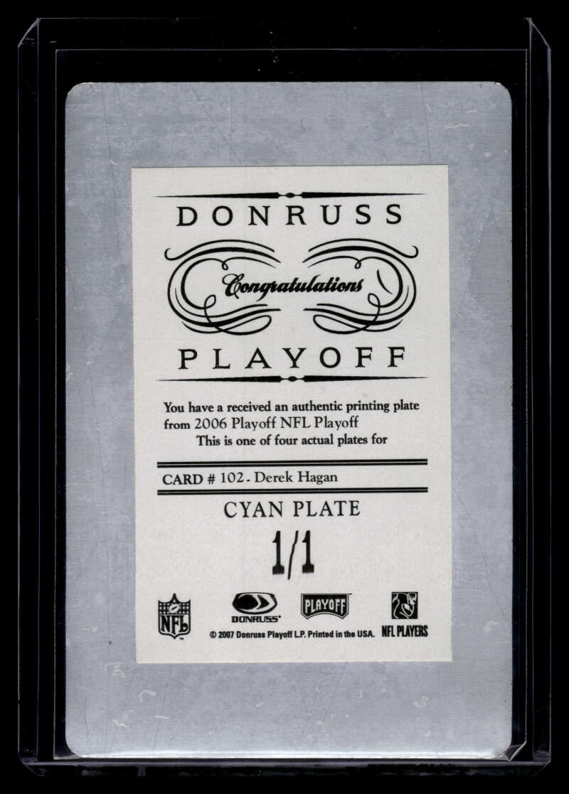 2006 Playoff NFL Playoffs Printing Plate Black 102 Derek Hagan Rookie 1/1
