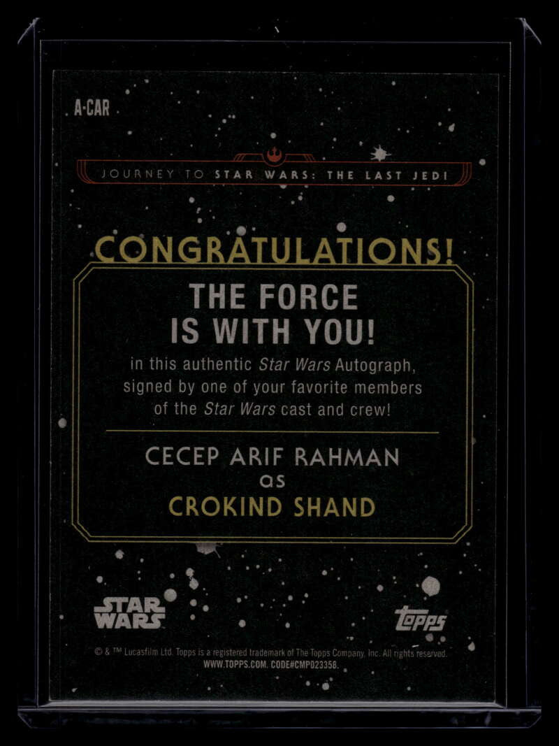 2017 Star Wars Journey to The Last Jedi Autographs CAR Cecep Arif Rahman Auto