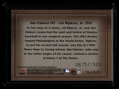 2003 Fleer Fall Classics Postseason Glory 15 Jim Palmer Cal Ripken Jr. 675/1500