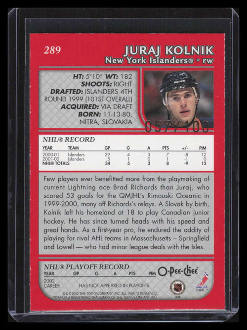 2002-03 Topps O-Pee-Chee Red 289 Juraj Kolnik 57/100