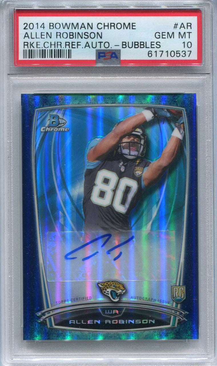 2014 Bowman Chrome Bubbles Refractor Allen Robinson Rookie Auto 37/99 PSA 10 GEM