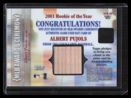 2002 Topps Gold Label MLB Awards Ceremony Relics Gold AP Albert Pujols ROY Bat