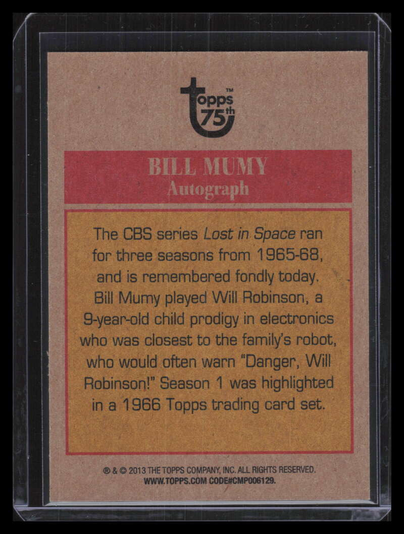 DELETE 129050 2013 Topps 75th Anniversary Autographs NNO Billy Mumy Auto F00663