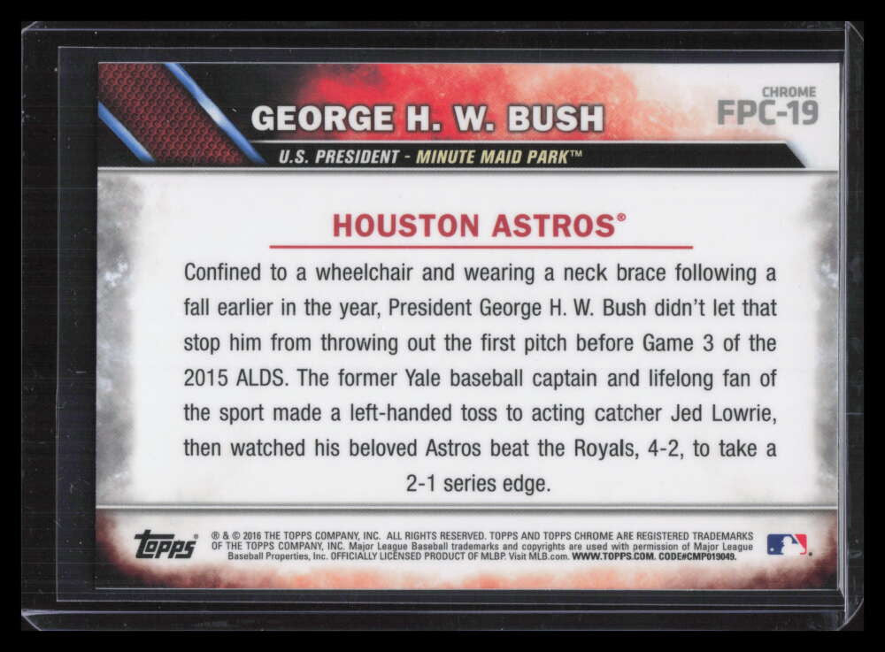 2016 Topps Chrome First Pitch fpc19 George H. W. Bush F00202