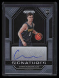 DELETE 131105 2022-23 Panini Prizm Rookie Signatures 8 Christian Braun Rookie Auto