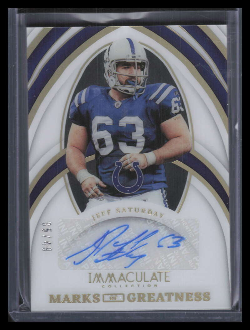 2022 Immaculate Collection Marks of Greatness 14 Jeff Saturday Auto 35/49