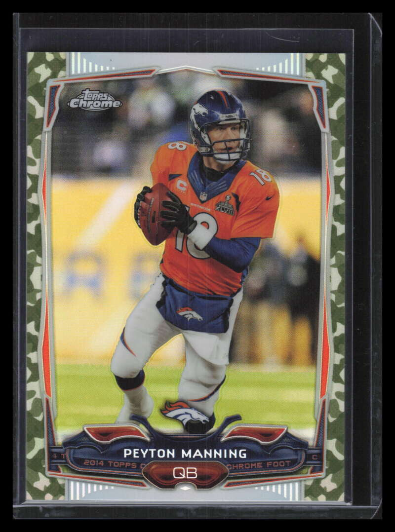 DELETE 131715 2014 Topps Chrome Camo Refractor 42 Peyton Manning 44/499