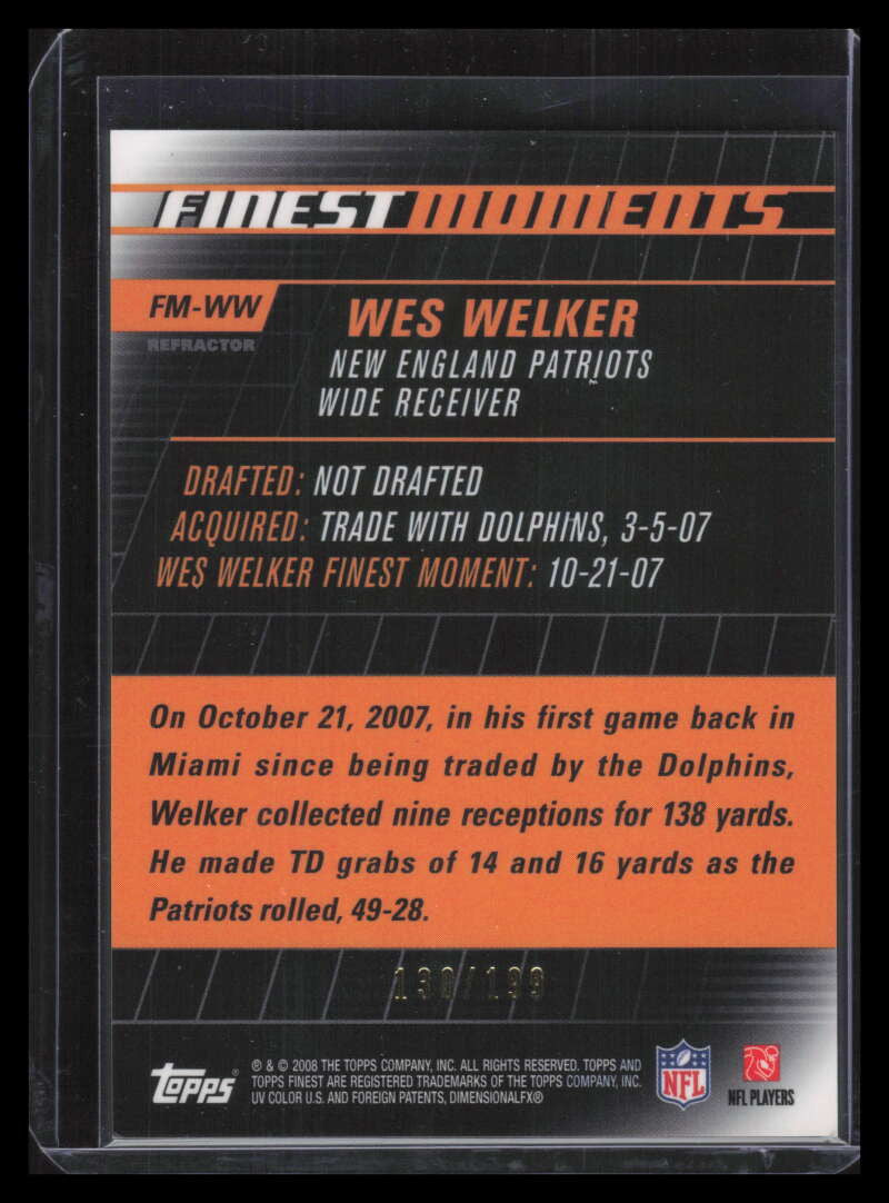 2008 Finest Moments Green Refractor FMWW Wes Welker 130/199