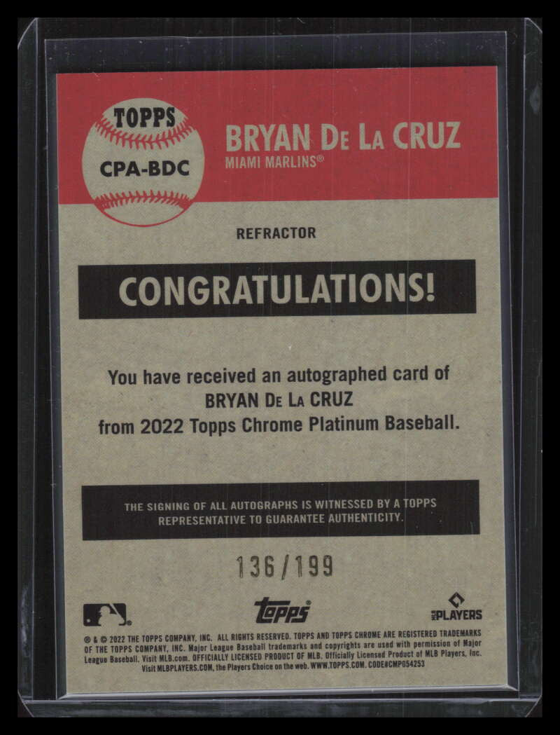 DELETE 133504 2022 Topps Chrome Platinum Refractor CPABDC Bryan De La Cruz Rookie Auto 136/199