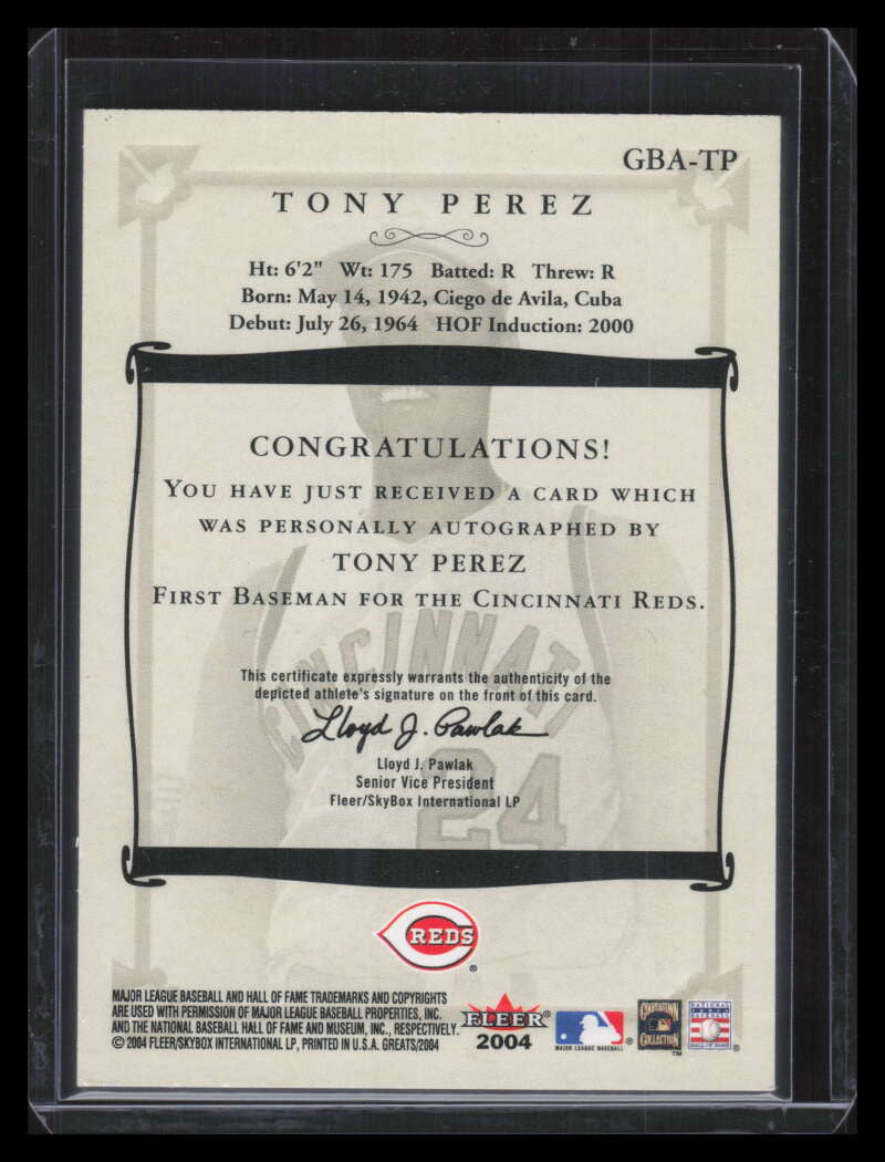 2004 Greats of the Game Autographs TP Tony Perez Auto