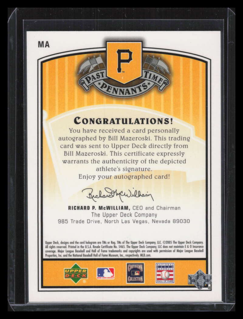 2005 UD Past Time Pennants Signatures Silver MA Bill Mazeroski Auto /83