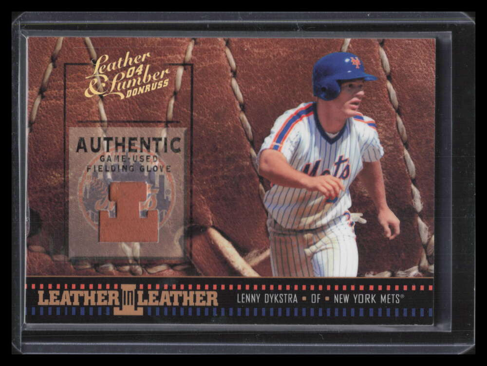 2004 Leather and Lumber in Materials 26 Lenny Dykstra Fielder's Glove 5/50