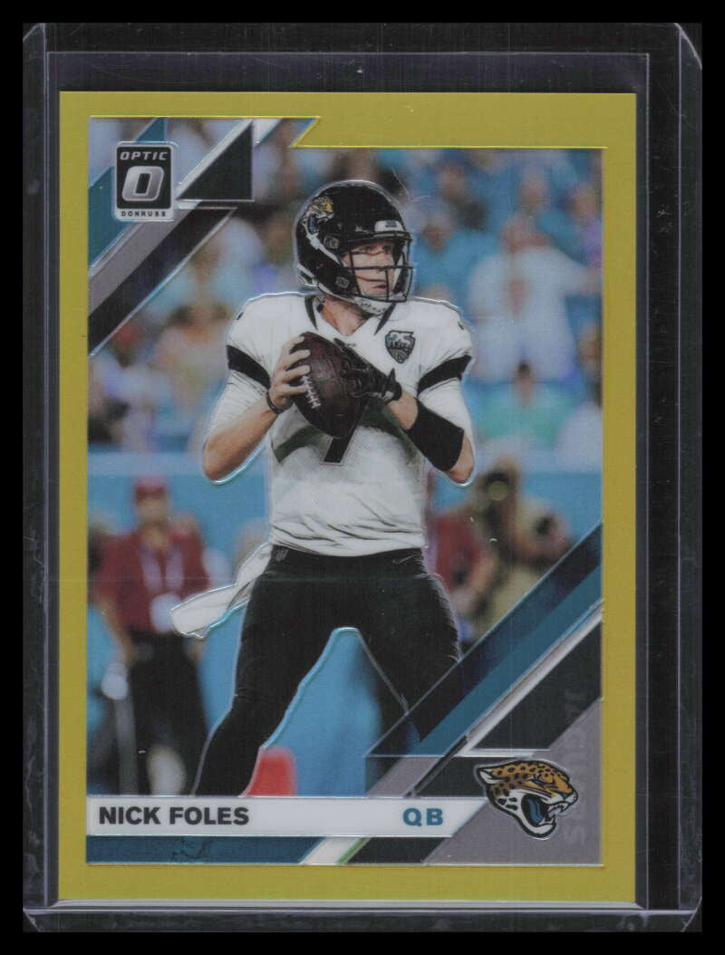 2019 Donruss Optic Gold Refractor 47 Nick Foles 6/10