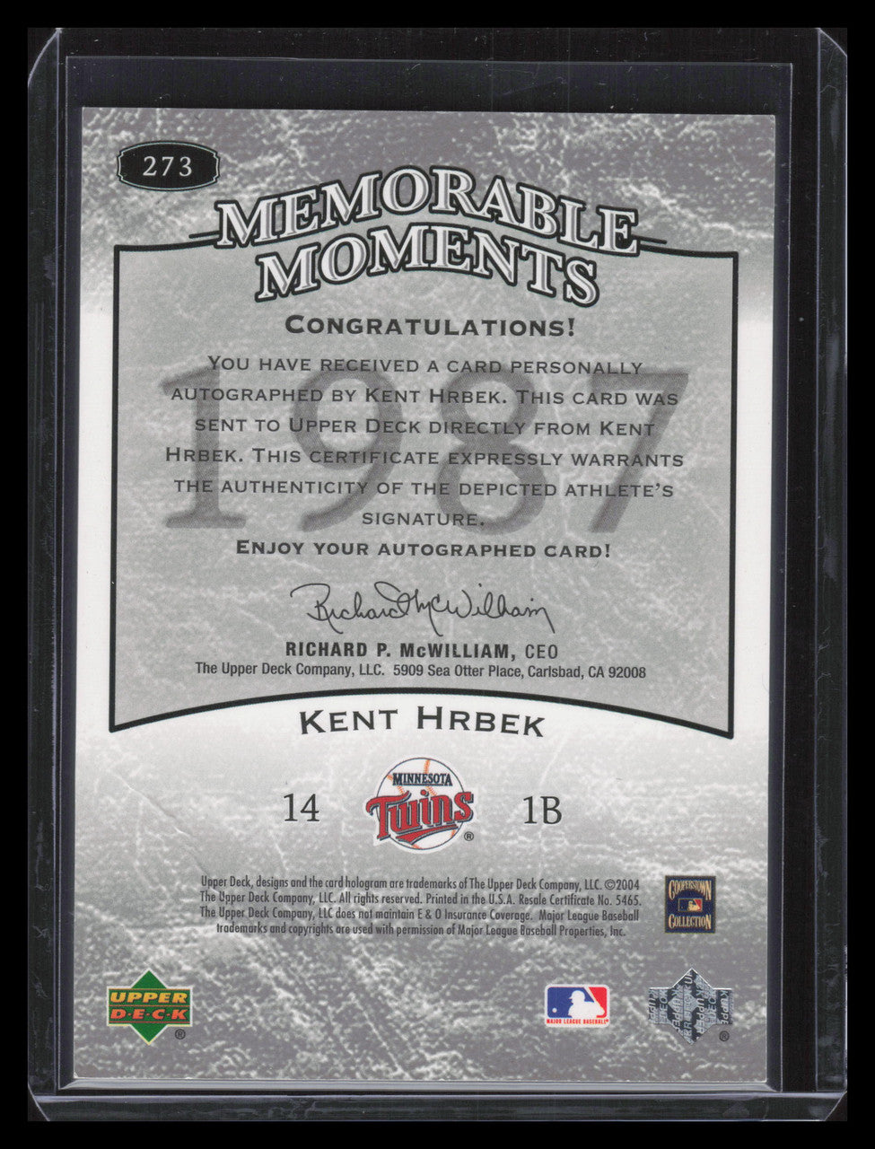 2004 UD Legends Timeless Teams Autographs 273 Kent Hrbek Auto Memorable Moments
