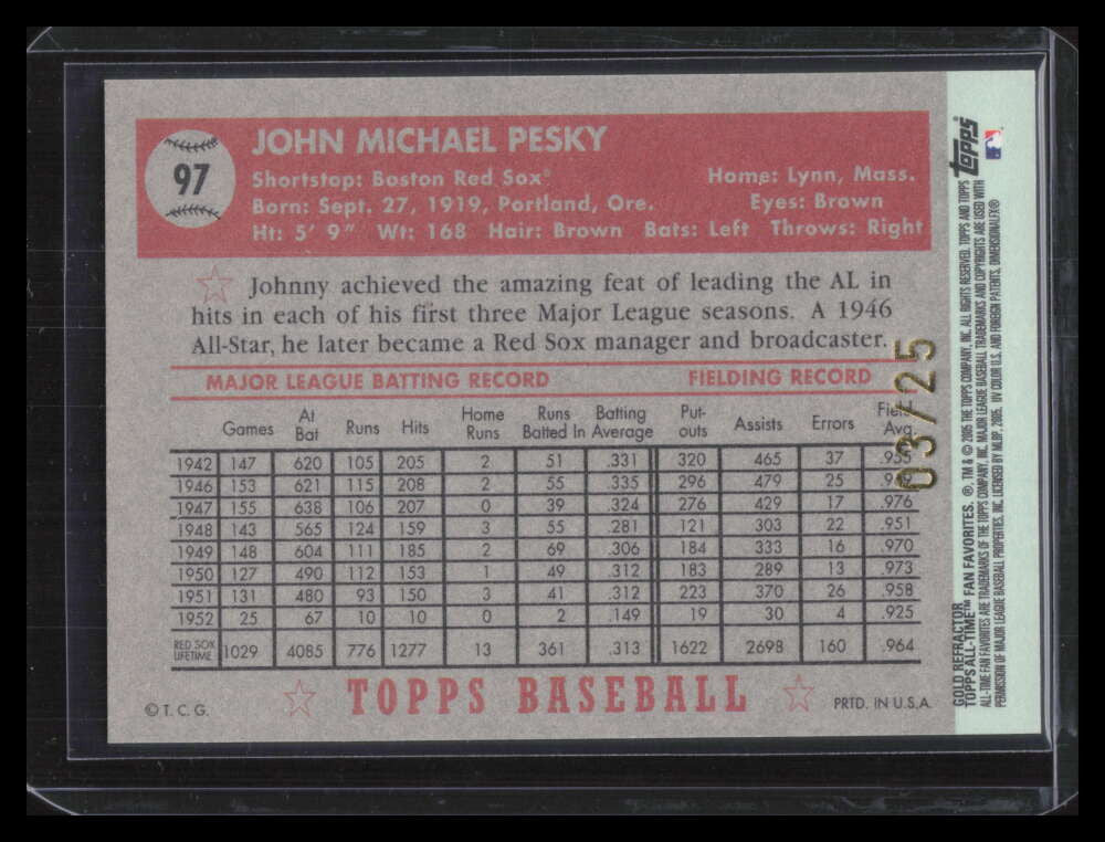 2005 Topps All-Time Fan Favorites Gold Refractor 97 Johnny Pesky 3/25