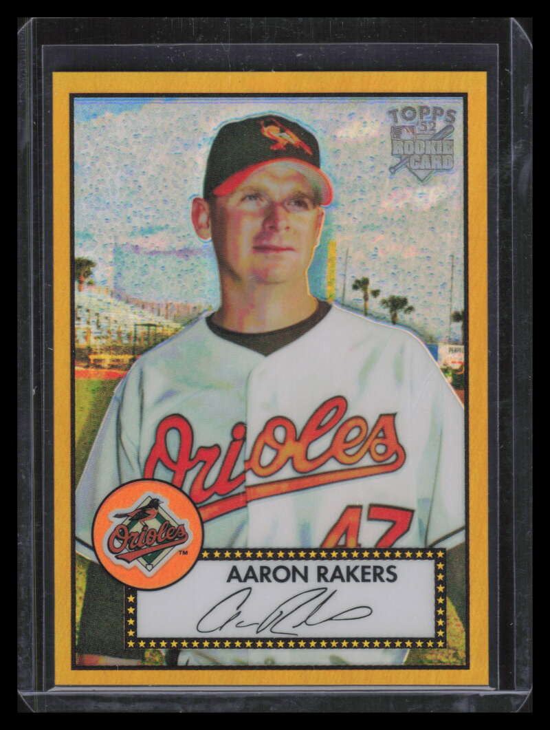 2006 Topps '52 Chrome Gold Refractor 51 Aaron Rakers Rookie 12/52