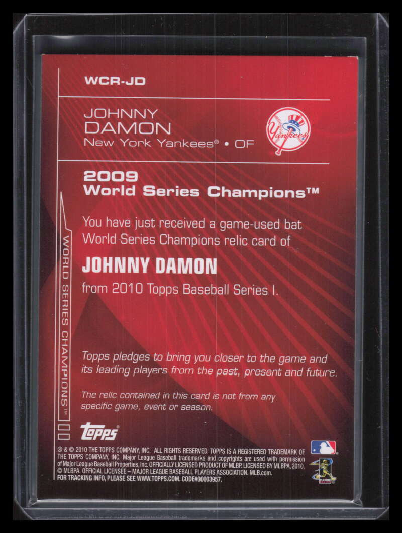 2010 Topps World Champion Relics JD Johnny Damon Bat 9/100