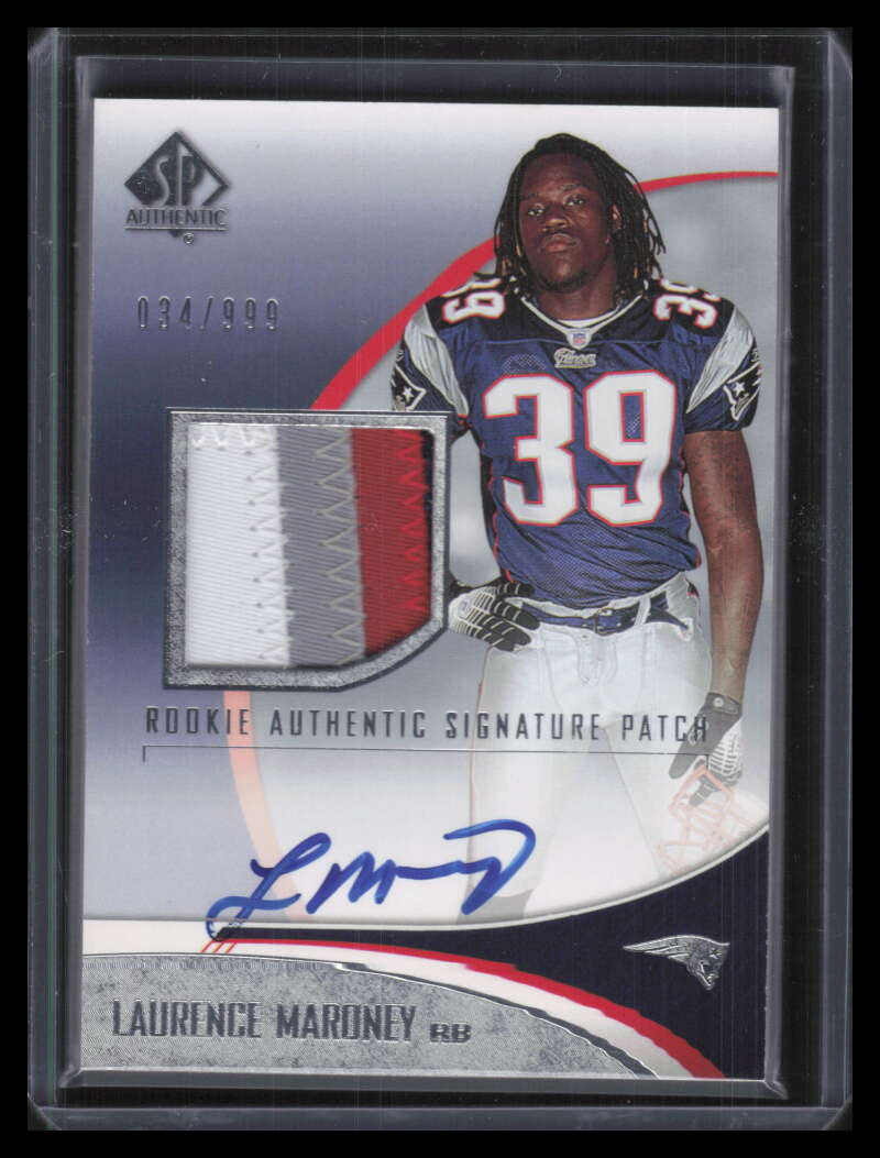 2006 SP Authentic 240 Laurence Maroney Rookie Patch Auto 34/999