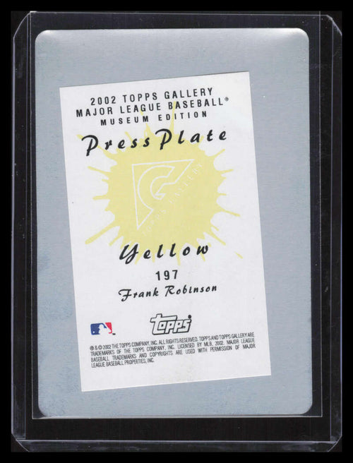 2002 Topps Gallery Press Printing Plate Cyan 197 Frank Robinson 1/1