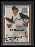 2000 Greats of the Game Autographs 50 Bill Mazeroski Auto