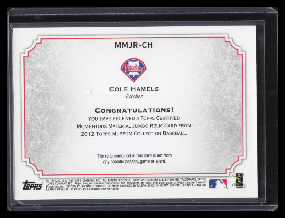2012 Topps Museum Momentous Material Relics CH Cole Hamels Jumbo Jersey 15/50