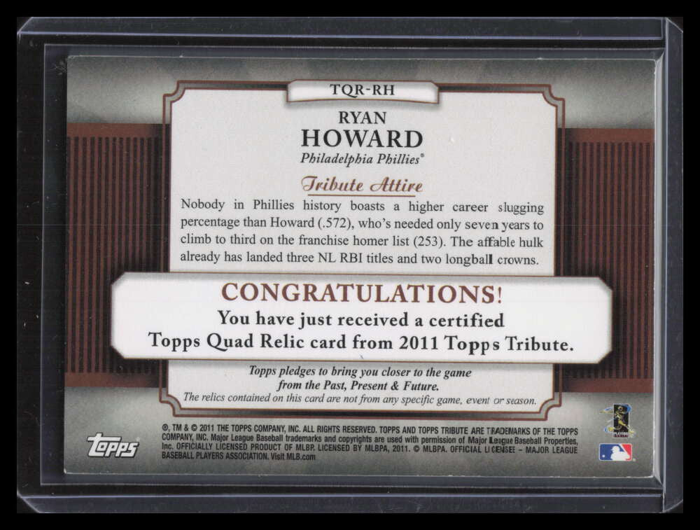 2011 Topps Tribute Quad Relics Gold RH Ryan Howard Quad Bat 19/20
