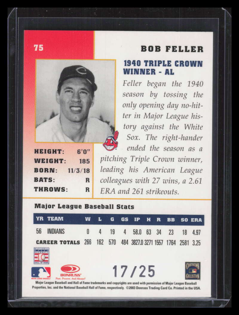 2003 Donruss Champions Holo-Foil 75 Bob Feller 17/25