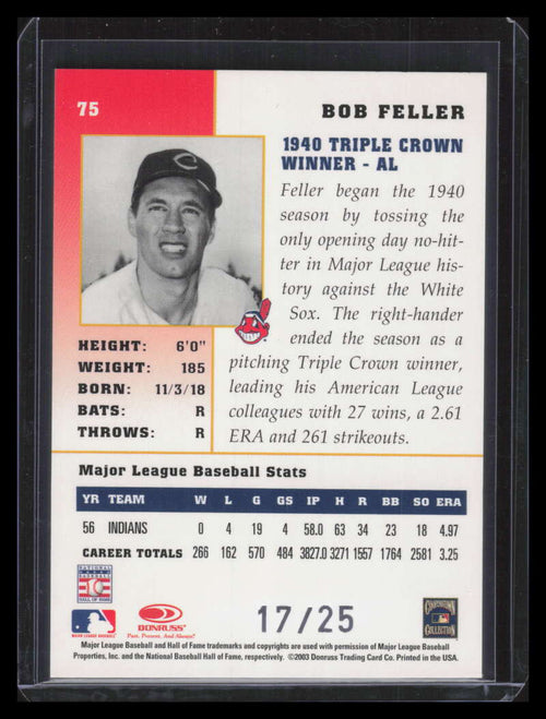 2003 Donruss Champions Holo-Foil 75 Bob Feller 17/25