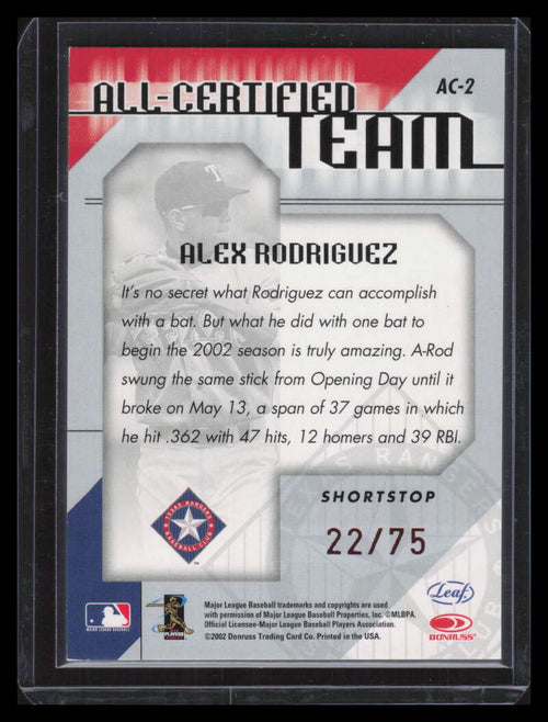 2002 Leaf Certified All-Certified Team Mirror Red 2 Alex Rodriguez 22/75