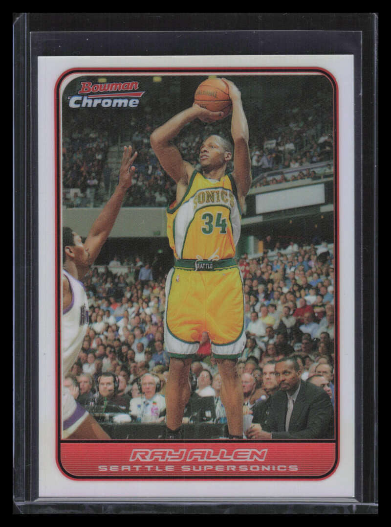 2006-07 Bowman Chrome Refractor 101 Ray Allen 196/249