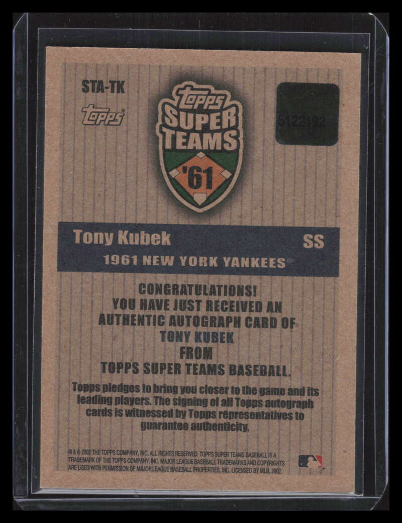 2002 Topps Super Teams Autographs TK Tony Kubek Auto