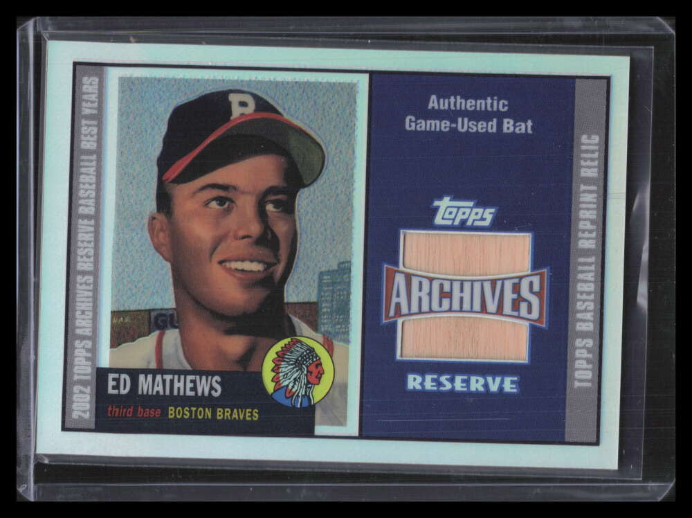 2002 Topps Archives Reserve Bat Relics TRREMB Eddie Mathews 53 Bat