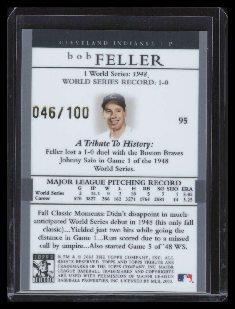 2003 Topps Tribute World Series Gold 95 Bob Feller 48 46/100 1948