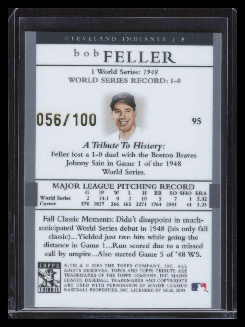 SOLD 151526 2003 Topps Tribute World Series Gold 95 Bob Feller 48 56/100 1948