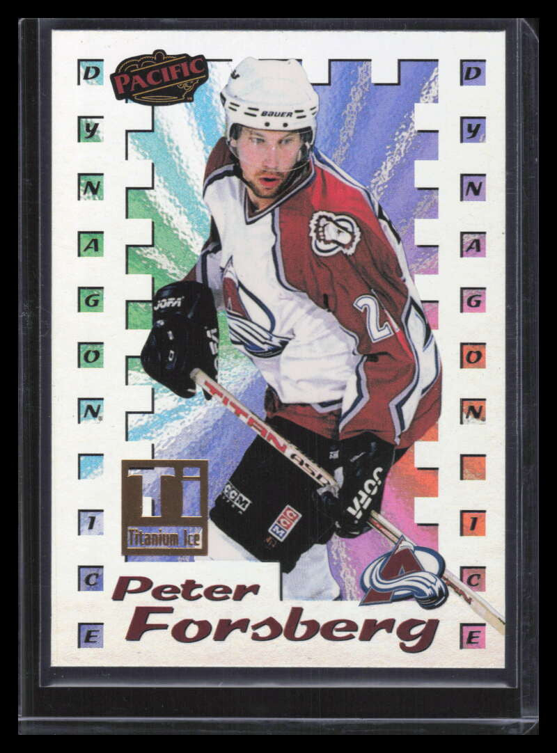 1998-99 Pacific Dynagon Ice Titanium 5 Peter Forsberg 87/99