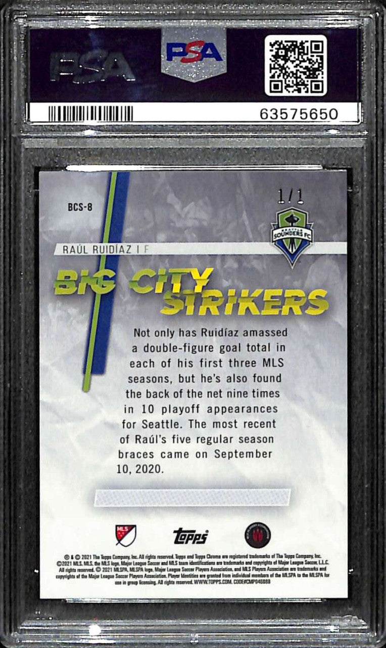 2021 Topps Chrome MLS Big City Strikers Superfractor Raul Ruidiaz 1/1 PSA 9 MINT