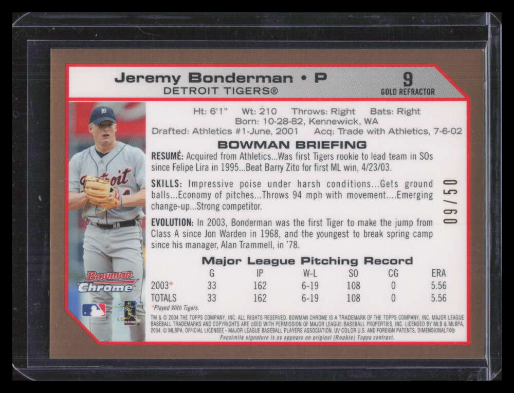 2004 Bowman Chrome Gold Refractor 9 Jeremy Bonderman 9/50