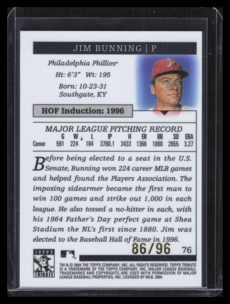 2004 Topps Tribute HOF Gold 76 Jim Bunning 86/96