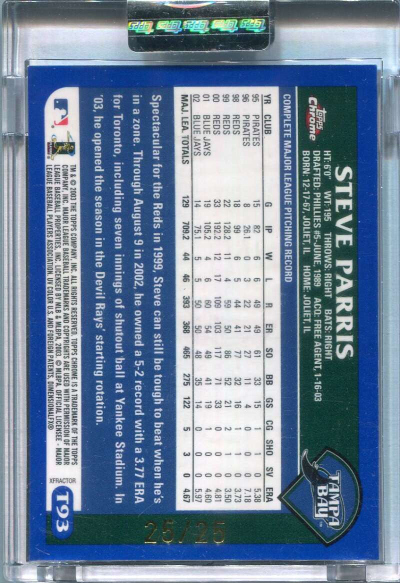 2003 Topps Chrome Traded Uncirculated X-Fractor t93 Steve Parris 25/25