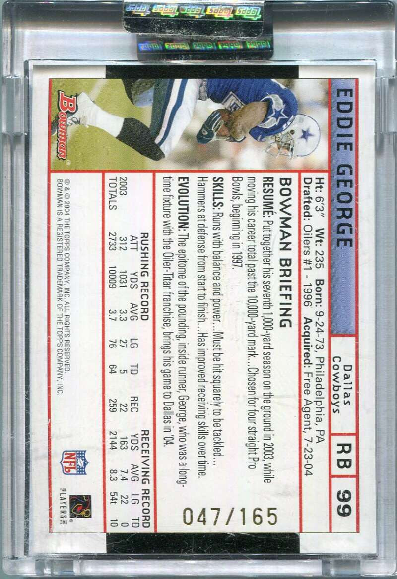 2004 Bowman Uncirculated White 99 Eddie George 47/165