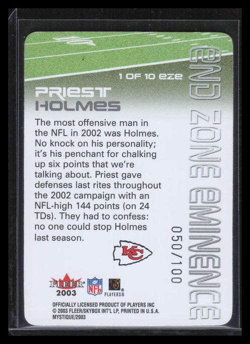 2003 Fleer Mystique End Zone Eminence 1 Priest Holmes 50/100