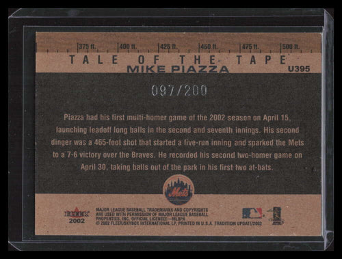 2002 Fleer Tradition Update Glossy u395 Mike Piazza TT 97/200 Tale of the tape