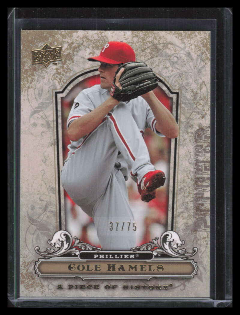 2008 UD A Piece of History Gold 72 Cole Hamels 37/75