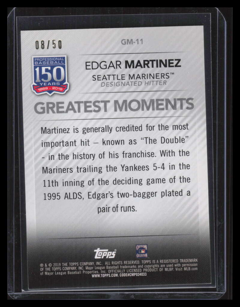 2019 Topps 150 Years of Baseball Greatest Moments Gold gm11 Edgar Martinez 8/50